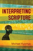 A Guide to Interpreting Scripture (eBook, ePUB)