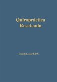 Quiropráctica Reseteada (eBook, ePUB) Quiropráctica Reseteada (eBook, ePUB)