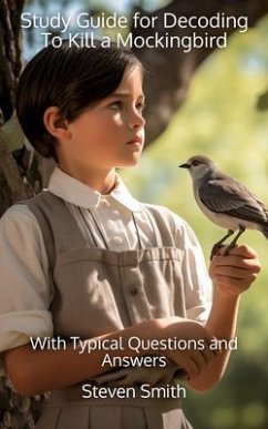 Study Guide for Decoding To Kill a Mockingbird (eBook, ePUB) - Smith, Steven