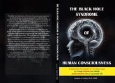 The Black Hole Syndrome of Human Consciousness (eBook, ePUB)