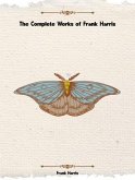 The Complete Works of Frank Harris (eBook, ePUB)
