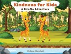 Kindness For Kids A Giraffe Adventure (eBook, ePUB)