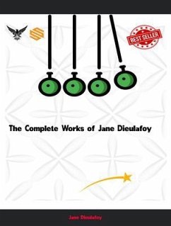 Cover The Complete Works of Jane Dieulafoy (eBook, ePUB)