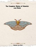 The Complete Works of Heinrich von Kleist (eBook, ePUB)