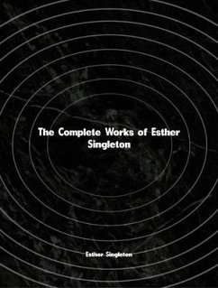 The Complete Works of Esther Singleton (eBook, ePUB) - Esther Singleton