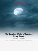The Complete Works of Courtney Ryley Cooper (eBook, ePUB)
