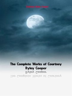 Cover The Complete Works of Courtney Ryley Cooper (eBook, ePUB)