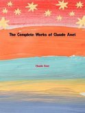 The Complete Works of Claude Anet (eBook, ePUB) The Complete Works of Claude Anet (eBook, ePUB)