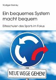 Ein bequemes System macht bequem (eBook, ePUB)