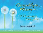 Goodbye, Mom (eBook, ePUB)