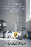 EVERYTHING YOU NEED TO START YOUR OWN CLEANING BUSINESS (eBook, ePUB)