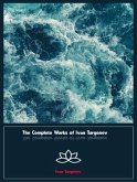 The Complete Works of Ivan Turgenev (eBook, ePUB)
