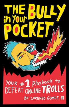 The Bully in Your Pocket (eBook, ePUB) - Gomez, Lorenzo