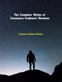 The Complete Works of Constance Fenimore Woolson (eBook, ePUB)
