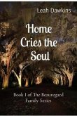 Home Cries the Soul (eBook, ePUB)