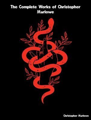 The Complete Works of Christopher Marlowe (eBook, ePUB)