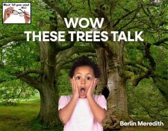 WOW THESE TREES TALK (eBook, ePUB) - R. Meredith, Berlin