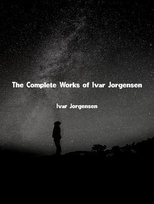 The Complete Works of Ivar Jorgensen (eBook, ePUB)