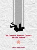 The Complete Works of Clarence Edward Mulford (eBook, ePUB)