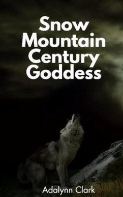 Cover Snow mountain century goddess (eBook, ePUB)