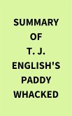 Summary of T. J. English's Paddy Whacked (eBook, ePUB)