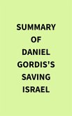 Summary of Daniel Gordis's Saving Israel (eBook, ePUB)