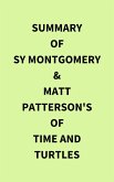 Summary of Sy Montgomery & Matt Patterson's Of Time and Turtles (eBook, ePUB)
