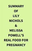 Summary of Lily Nichols & Melissa Powell's Real Food for Pregnancy (eBook, ePUB)