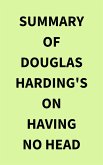Summary of Douglas Harding's On Having No Head (eBook, ePUB)