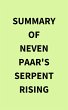 Summary of Neven Paar's Serpent Rising... - Bild 1