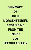 Summary of Julie Morgenstern's Organizing from the Inside Out second edition (eBook, ePUB)