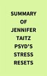 Summary of Jennifer Taitz PsyD's Stress... - Bild 1