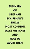 Summary of Stephan Schiffman's The 25 Most Common Sales Mistakes and How to Avoid Them (eBook, ePUB)