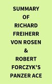 Summary of Richard Freiherr von Rosen & Robert Forczyk's Panzer Ace (eBook, ePUB)