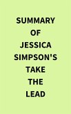 Summary of Jessica Simpson's Take the Lead (eBook, ePUB)