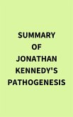 Summary of Jonathan Kennedy's Pathogenesis (eBook, ePUB)