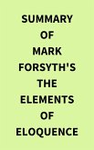 Summary of Mark Forsyth's The Elements of Eloquence (eBook, ePUB)