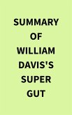 Summary of William Davis's Super Gut (eBook, ePUB)
