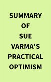 Summary of Sue Varma's Practical Optimism (eBook, ePUB)
