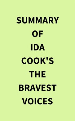 Summary of Ida Cook's The Bravest Voices (eBook, ePUB) - IRB Media