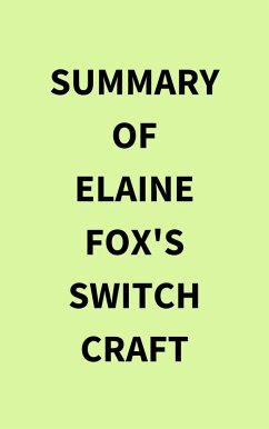 Summary of Elaine Fox's Switch Craft (eBook, ePUB) - IRB Media