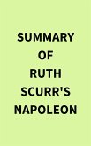 Summary of Ruth Scurr's Napoleon (eBook, ePUB)