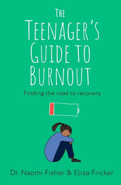 The Teenager's Guide to Burnout (eBook, ePUB) The Teenager's Guide to Burnout (eBook, ePUB)