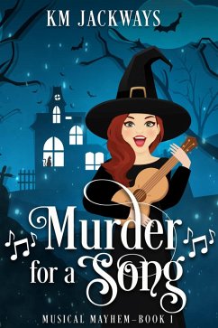 Murder for a Song (Musical Mayhem, #1) (eBook, ePUB) - Jackways, K M