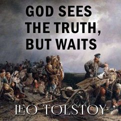 God Sees the Truth, But Waits (MP3-Download) - Tolstoy, Leo