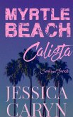 Calista, Carolina Forest (Myrtle Beach Series, #7) (eBook, ePUB)