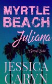 Juliana, Garnet Suite (Myrtle Beach Series, #3) (eBook, ePUB)