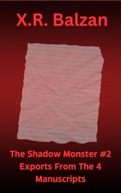 Cover The Shadow Monster #2: Exports From The 4 Manuscripts (eBook, ePUB)