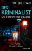 Die Sprache der Beweise / Der Kriminalist Bd.3 (eBook, ePUB)