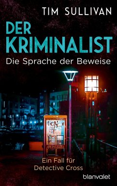 Die Sprache der Beweise / Der Kriminalist Bd.3 (eBook, ePUB) - Sullivan, Tim